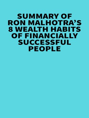 cover image of Summary of Ron Malhotra's 8 Wealth Habits of Financially Successful People
